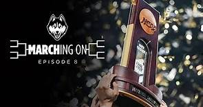 MARCHING ON: National Champions | UConn Men's Basketball