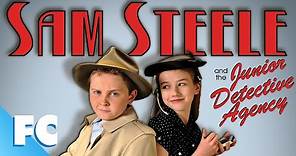 Sam Steele and the Junior Detective Agency | Full Action Mystery Adventure Movie | Family Central