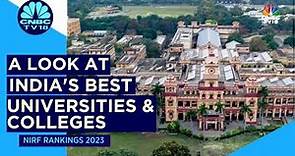 A Look At India's Best Universities & Colleges | Digital | CNBCTV18