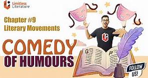 What Is Comedy of Humours? Ben Jonson Everyman In His Humour | Literary Movements Chapter #9