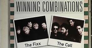 The Fixx / The Call - Winning Combinations