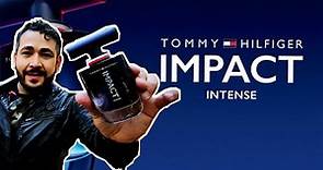Impact INTENSE by Tommy Hilfiger - (Review en Español)