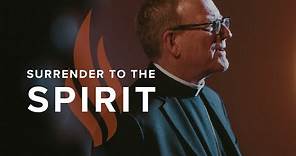 Surrender to the Spirit - Bishop Barron's Sunday Sermon
