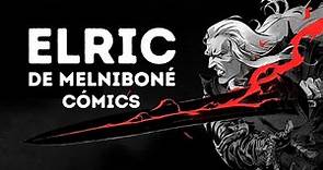 ELRIC DE MELNIBONÉ #comics | La saga de Michael Moorcock | El Lobo Blanco #historietas