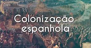 Colonização espanhola - Brasil Escola