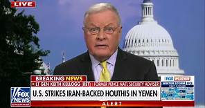 The Houthis will retaliate: Lt Gen Keith Kellogg