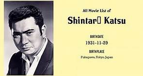 Shintarō Katsu Movies list Shintarō Katsu| Filmography of Shintarō Katsu