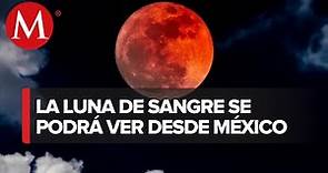 Eclipse lunar 2022: ¿A qué hora y cómo verlo HOY EN VIVO en México?