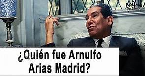 La vida de Arnulfo Arias Madrid