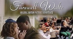 Farewell Waltz (Original Motion Picture Soundtrack) - Orchestral Performance
