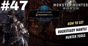 Level Up Your Gameplay with Rocksteady Mantle: MHW Guide part 47
