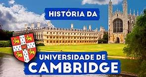 A História da UNIVERSIDADE DE CAMBRIDGE