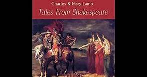 Tales from Shakespeare by Charles and Mary Lamb (Full Audio Book)