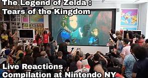 The Legend of Zelda: Tears of the Kingdom Live Reactions Compilation at Nintendo NY (2019 - 2023)