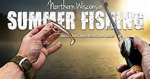 Northern Wisconsin Summer Fishing Tips: Big Bass & Pike (Multi-Species Tactics Clear Minocqua Lakes)
