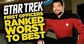 Star Trek: The First Officers Ranked Worst To Best
