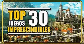 TOP mis 30 Juegos IMPRESCINDIBLES