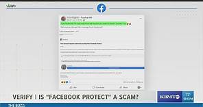 Verify | Is "Facebook Protect" a scam?