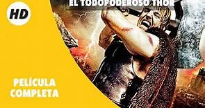 El todopoderoso Thor | Acción | Aventura | HD | Película Completa en Español