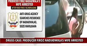 Producer Firoz Nadiadwala's Wife Arrested After Raid Finds 10g Marijuana