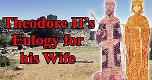 Theodore II Laskaris' Eulogy for his Wife Elena, AD1224-1252
