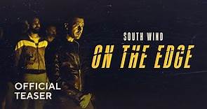 South Wind - On the Edge | Season 2 | Official Teaser - English Subtitle