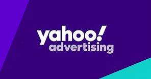 Why Yahoo | Yahoo Advertising