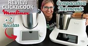OPINIÓN Robot de Cocina CLICK & COOK MOULINEX Comparativa THERMOMIX + Recetas
