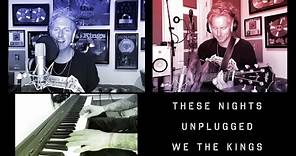 We The Kings - These Nights (Unplugged)