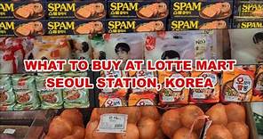 LOOK: WHAT TO BUY AT LOTTE MART, SEOUL STATION, SOUTH KOREA