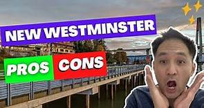Moving to New Westminster BC Pros and Cons 2023 EVERYTHING You NEED To KNOW!