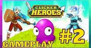 Clicker Heroes [Part 2] Gameplay Walkthrough / [No Commentary]