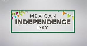 The history behind Mexican Independence Day