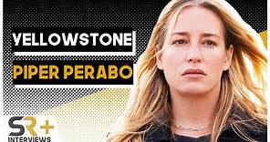 Piper Perabo Interview: Yellowstone