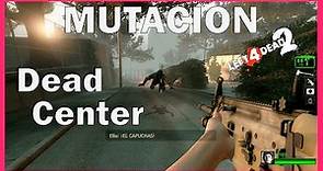 Left 4 Dead 2 Mutación: El Ultimo Hombre Sobre La Tierra - Dead Center NO DAMAGE SPEED RUN