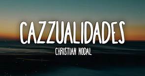 Christian Nodal - Cazzualidades (Letra/Lyrics)