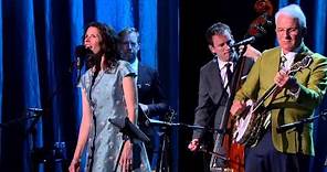 Love Has Come For You | Steve Martin and the Steep Canyon Rangers feat. Edie Brickell