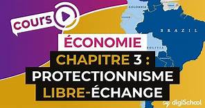 Chapitre 3 : Protectionnisme/Libre-échange
