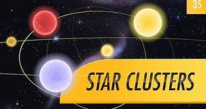Star Clusters: Crash Course Astronomy #35