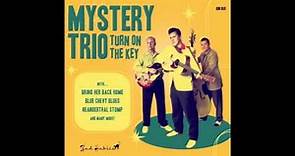 Mystery Trio - The Most Beautiful Woman in Town