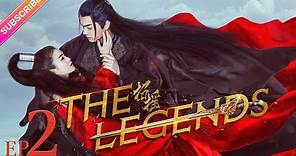 【ENG SUB】The Legends EP02│Bai Lu, Xu Kai, Dai Xu│Fresh Drama