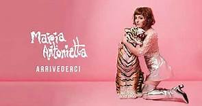 Maria Antonietta - Arrivederci (Official Visual Video)