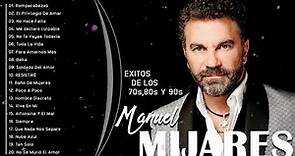 Manuel Mijares Sus Grandes Exitos || Las Mejores Canciones Románticas De Manuel Mijares
