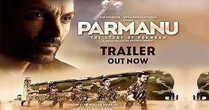 Parmanu Official Trailer ||The Story Of Pokhran ||John Abraham, Diana Penty, Boman Irani 2018