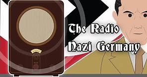 Nazi Germany Propaganda: The Radio (1923-45)