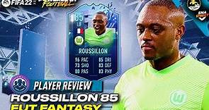 ROUSSILLON 85 FUT FANTASY PLAYER REVIEW /// FIFA 22 PLAYER REVIEW
