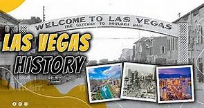 The History Of Las Vegas Nevada: From Gold Rush Town To Entertainment Capital