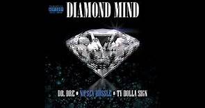 Dr. Dre - Diamond Mind ft. Nipsey Hussle, Ty Dolla $ign