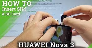 How to Insert SIM & SD in HUAWEI Nova 3 - Install Nano SIM and SD Card
