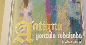 Gonzalo Rubalcaba & Cuban Quartet - Antiguo